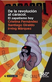 De la revolución al caracol. El zapatismo hoy: 12 (Reportajes 360)