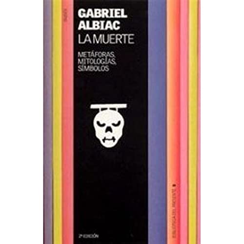 La muerte: Metáforas, mitología y símbolos: 1 (Contextos)