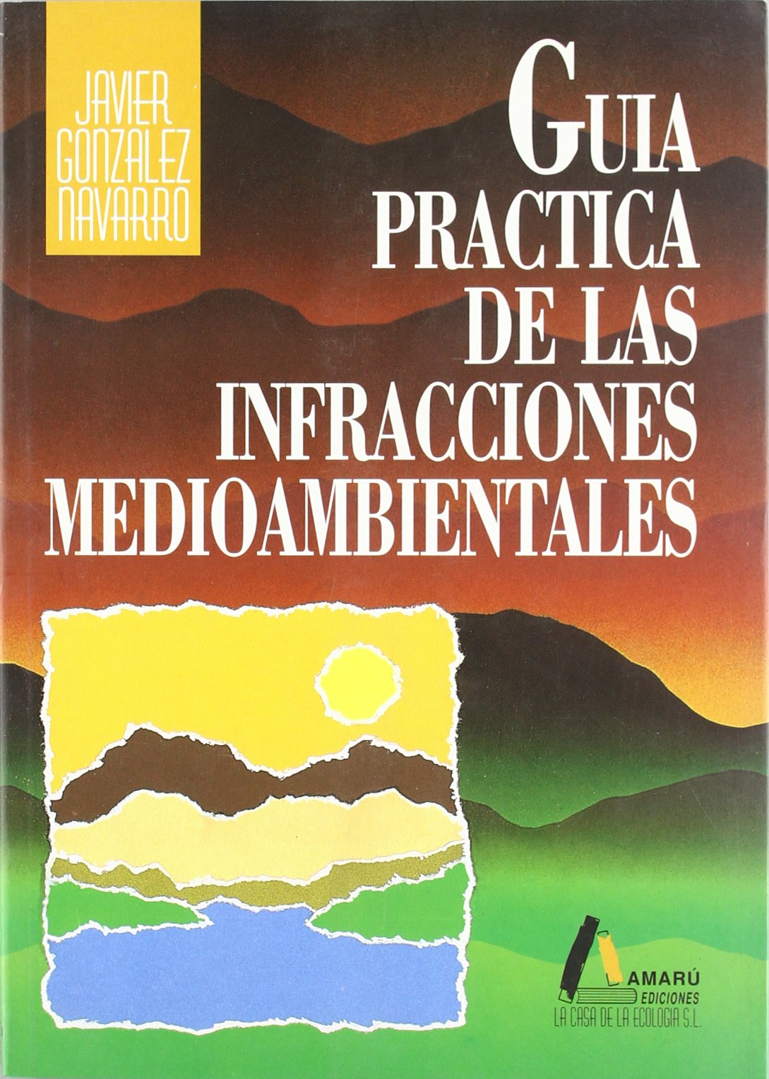 GUIA PRACTICA INFRACC,MEDIOAMBIENTALES (CASA DE LA ECOLOGIA)
