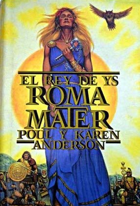 Roma mater : el rey de ys