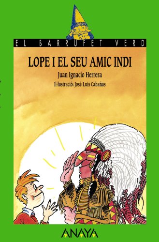 26. Lope i el seu amic indi (Cuentos, Mitos Y Libros-Regalo - El Barrufet Verd (Edición En Catalán))