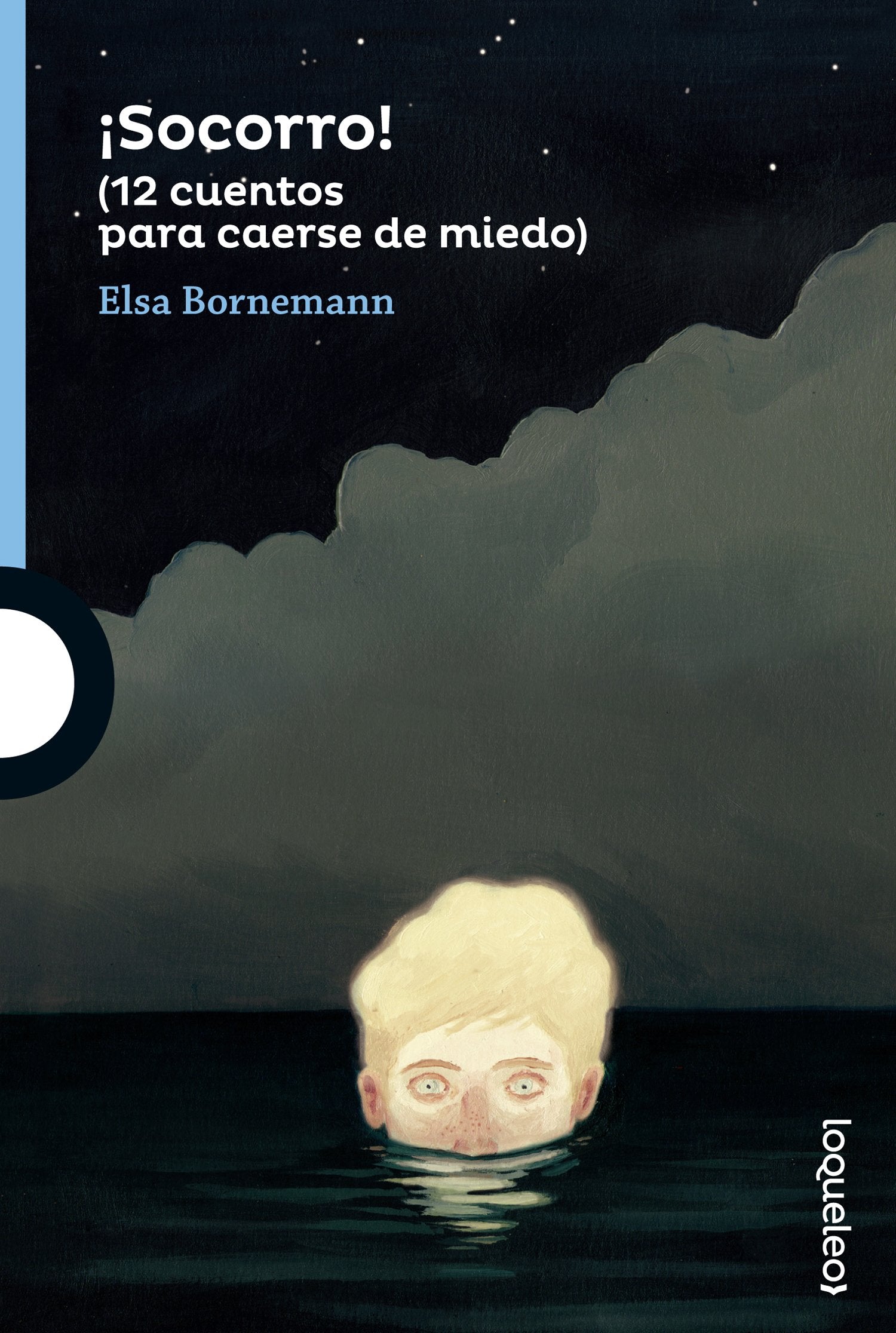 ¡Socorro! (12 cuentos para caerse de miedo) (SERIE AZUL(+12))