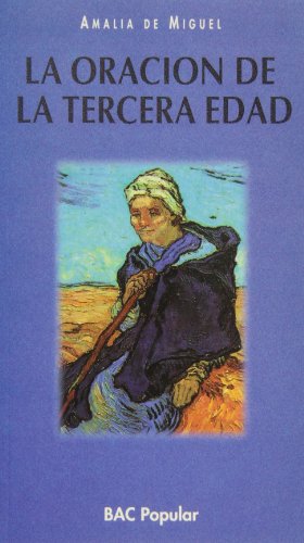 La oración de la tercera edad (POPULAR)