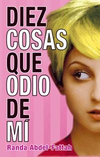 Diez cosas que odio de mí (Narrativa singular)