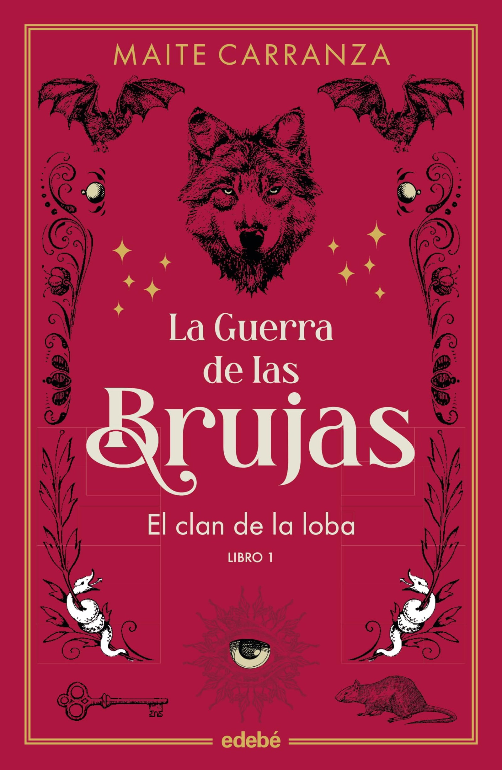 EL CLAN DE LA LOBA (NUEVA EDICIÓN) (LA GUERRA DE LAS BRUJAS)