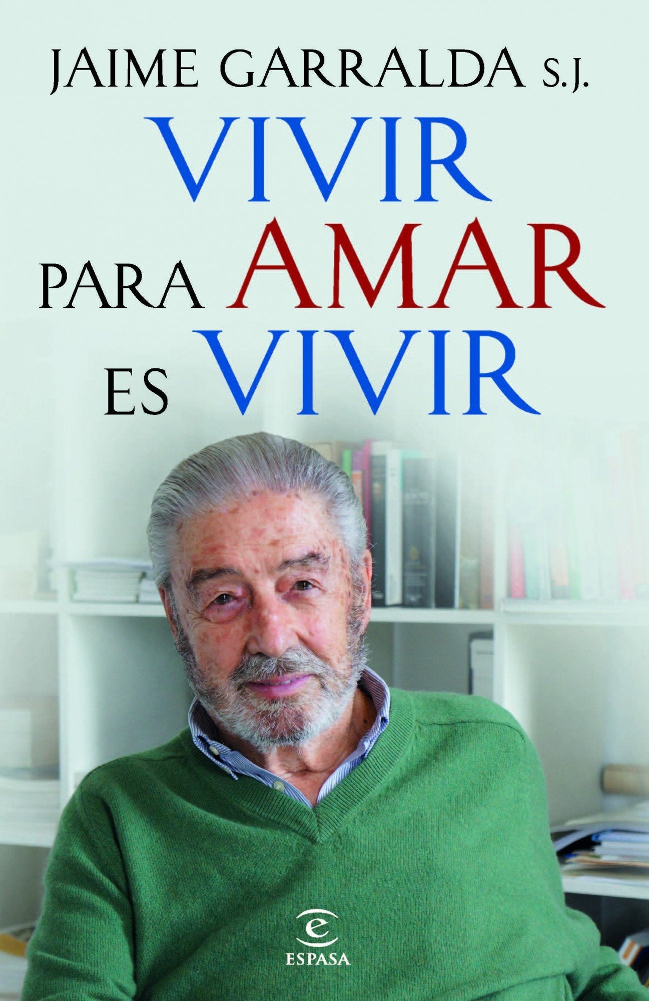 Vivir para amar es vivir (Fuera de colección)