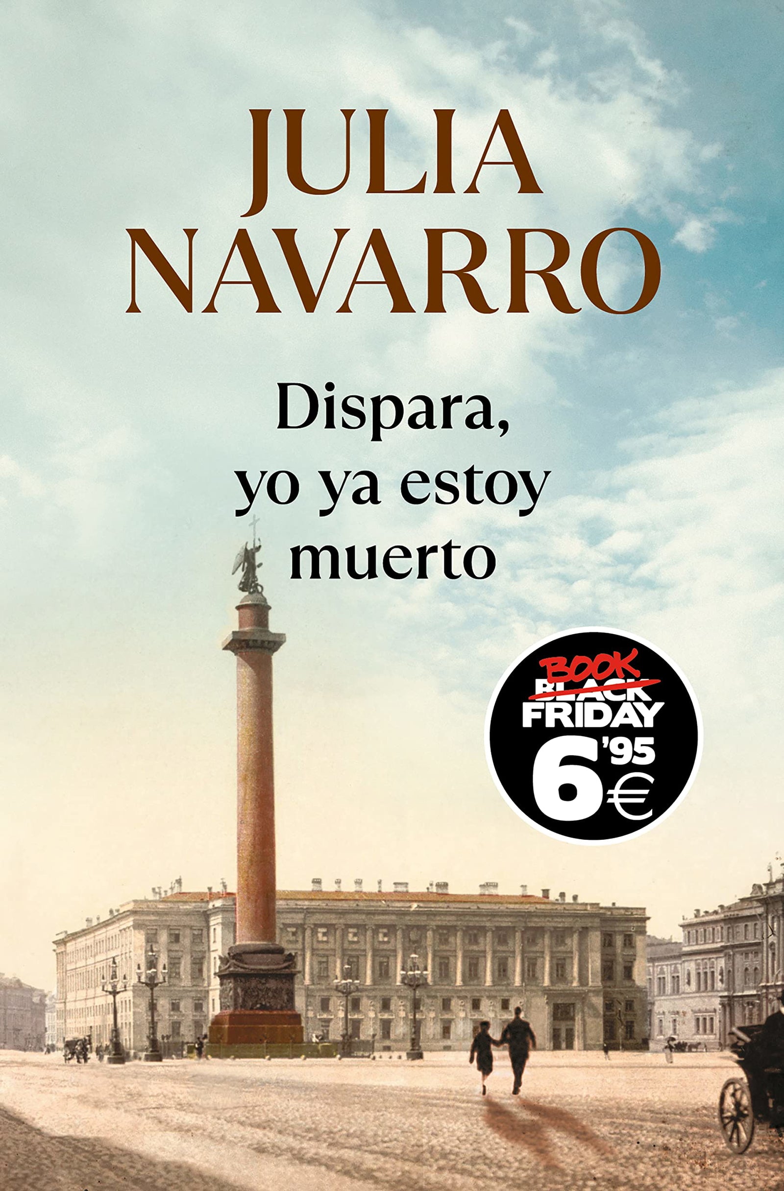 Dispara, yo ya estoy muerto (edición Black Friday) (CAMPAÑAS)