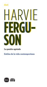 Pasion Agotada,La (dixit)