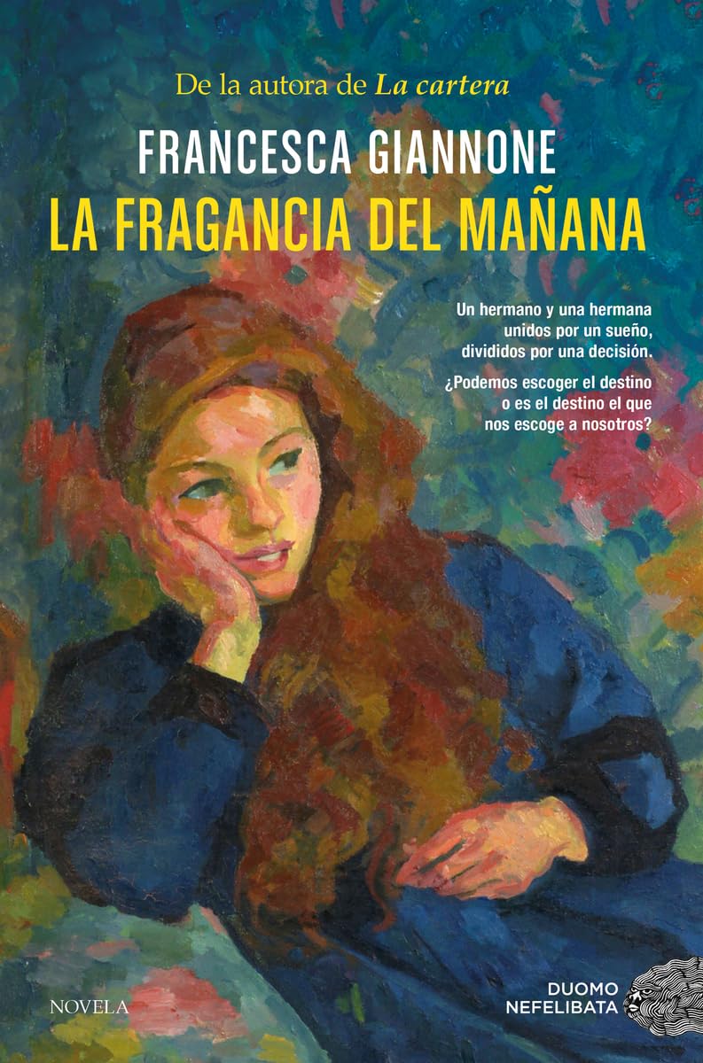 La fragancia del mañana. Tras el éxito de LA CARTERA, una nueva saga familiar inolvidable (NEFELIBATA)