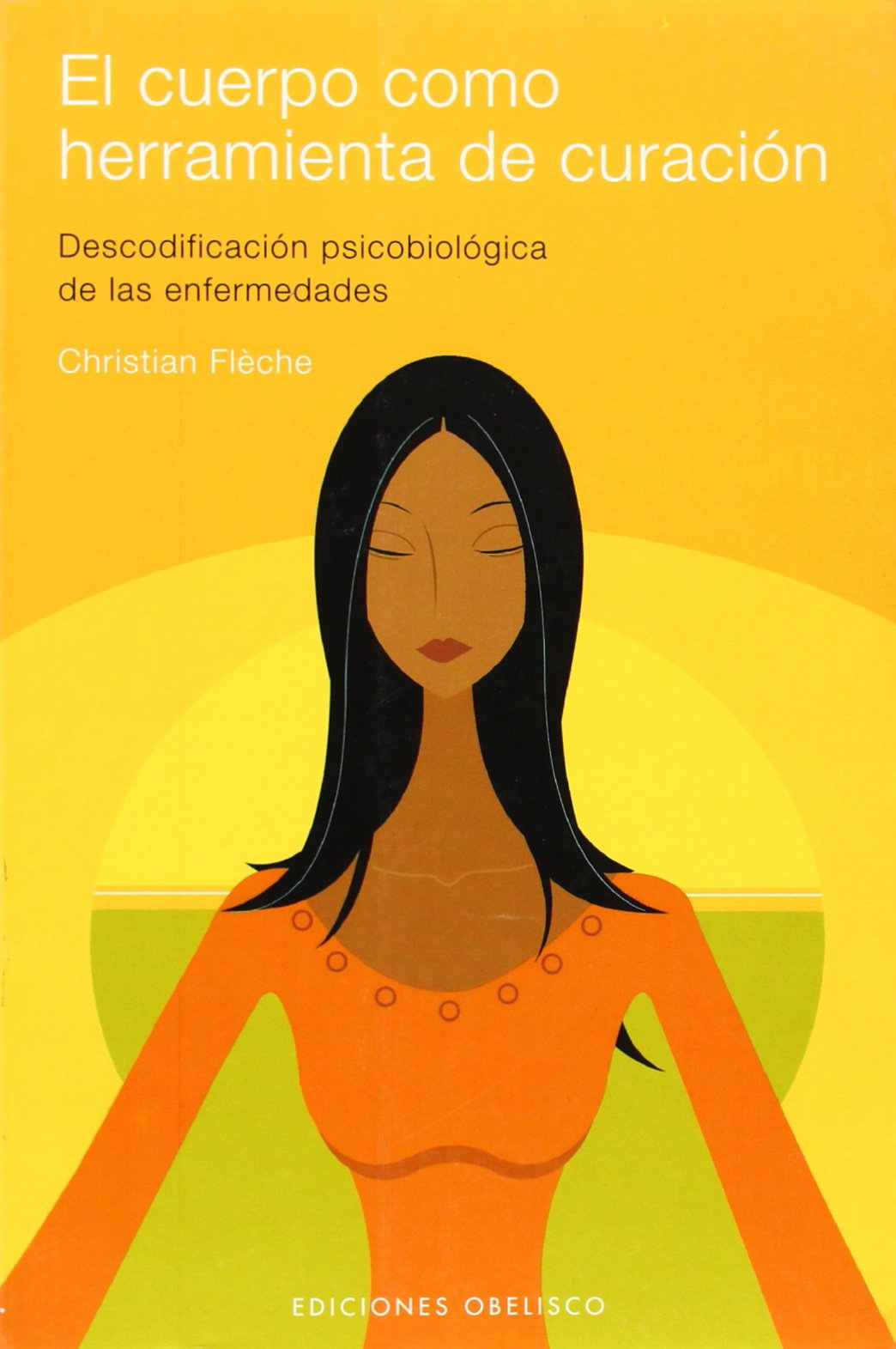 CUERPO COMO HERRAMIENTA DE CURACION,EL(E.A.) (SALUD Y VIDA NATURAL)