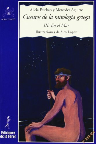 Cuentos de la mitología griega III: En el Mar: 17 (Alba y mayo, narrativa)