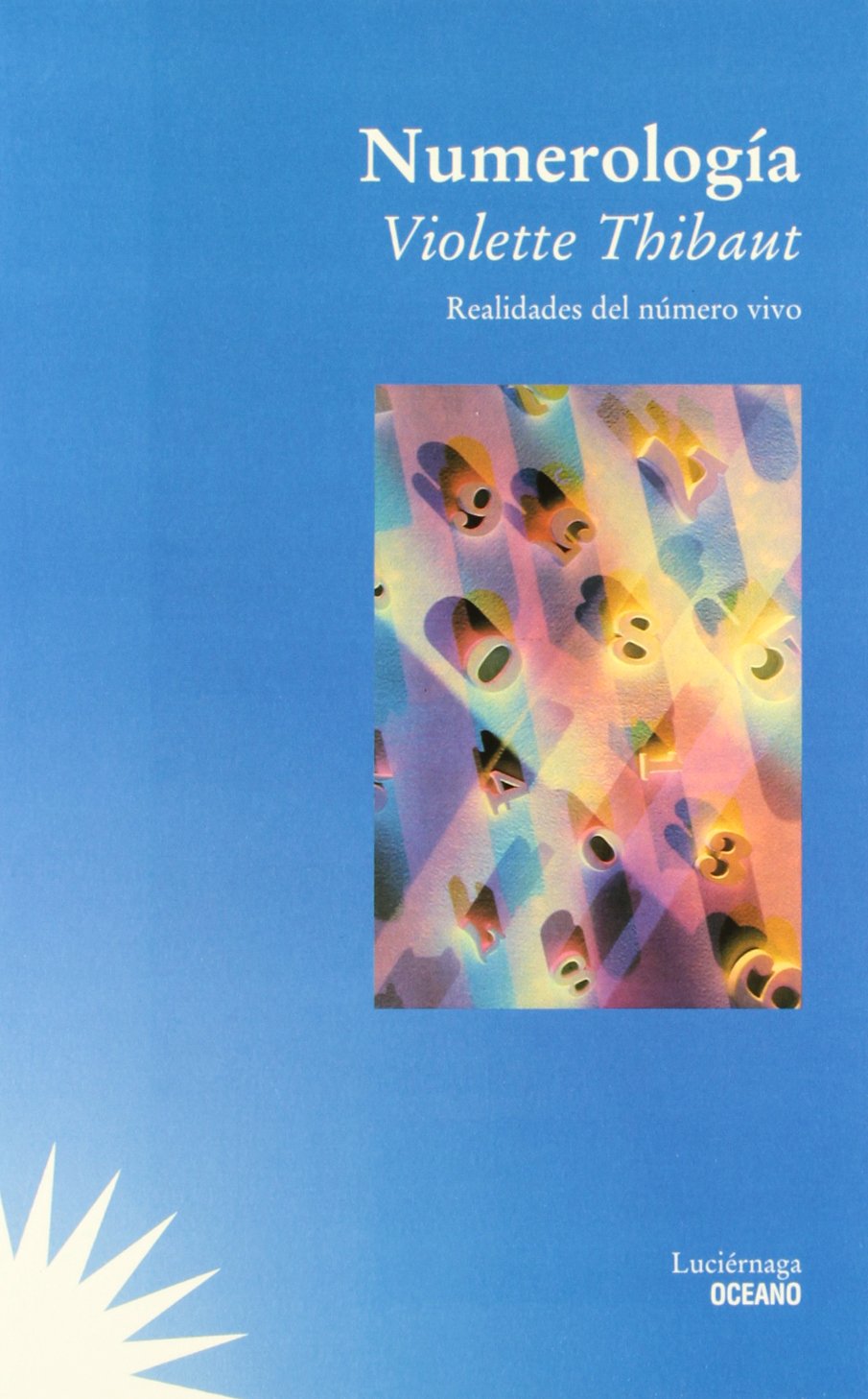 NUMEROLOGIA-REALIDADES NUMERO VIVO: Realidades del Numero Vivo; Guia Practica (SIN COLECCION)