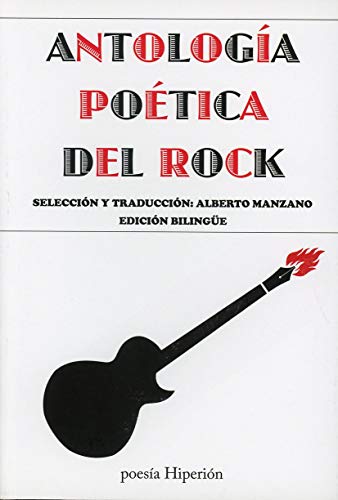 Antología poética del Rock: Selección y traducción: Alberto Manzano Lizandra (poesía Hiperión)