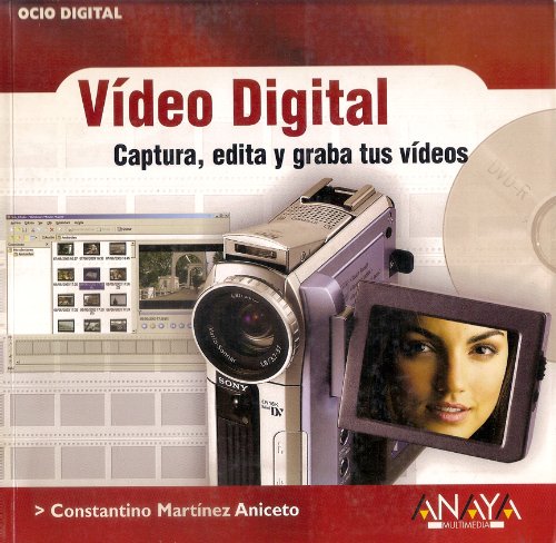 VIDEO DIGITAL-CAPTURA,EDITA Y GRABA VIDE (OCIO DIGITAL)
