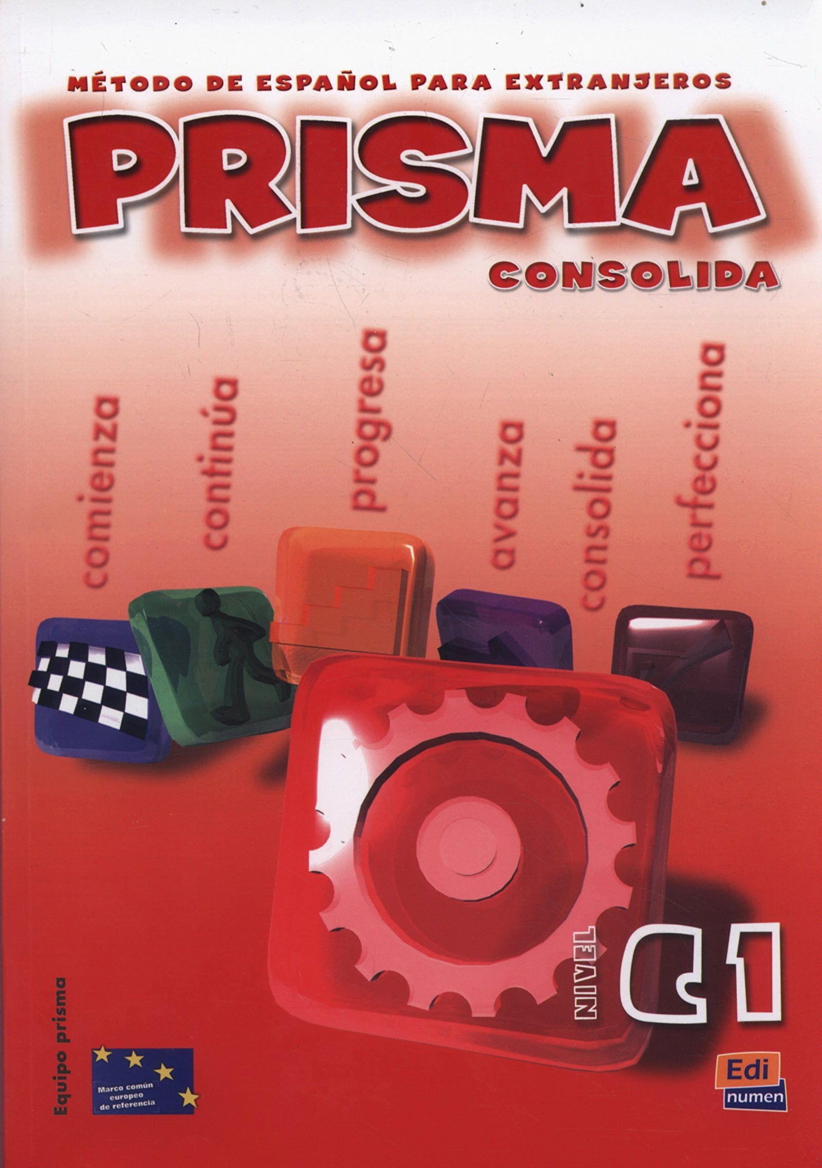 Prisma C1 Consolida - Libro del alumno: Método de español para extranjeros: Vol. 3