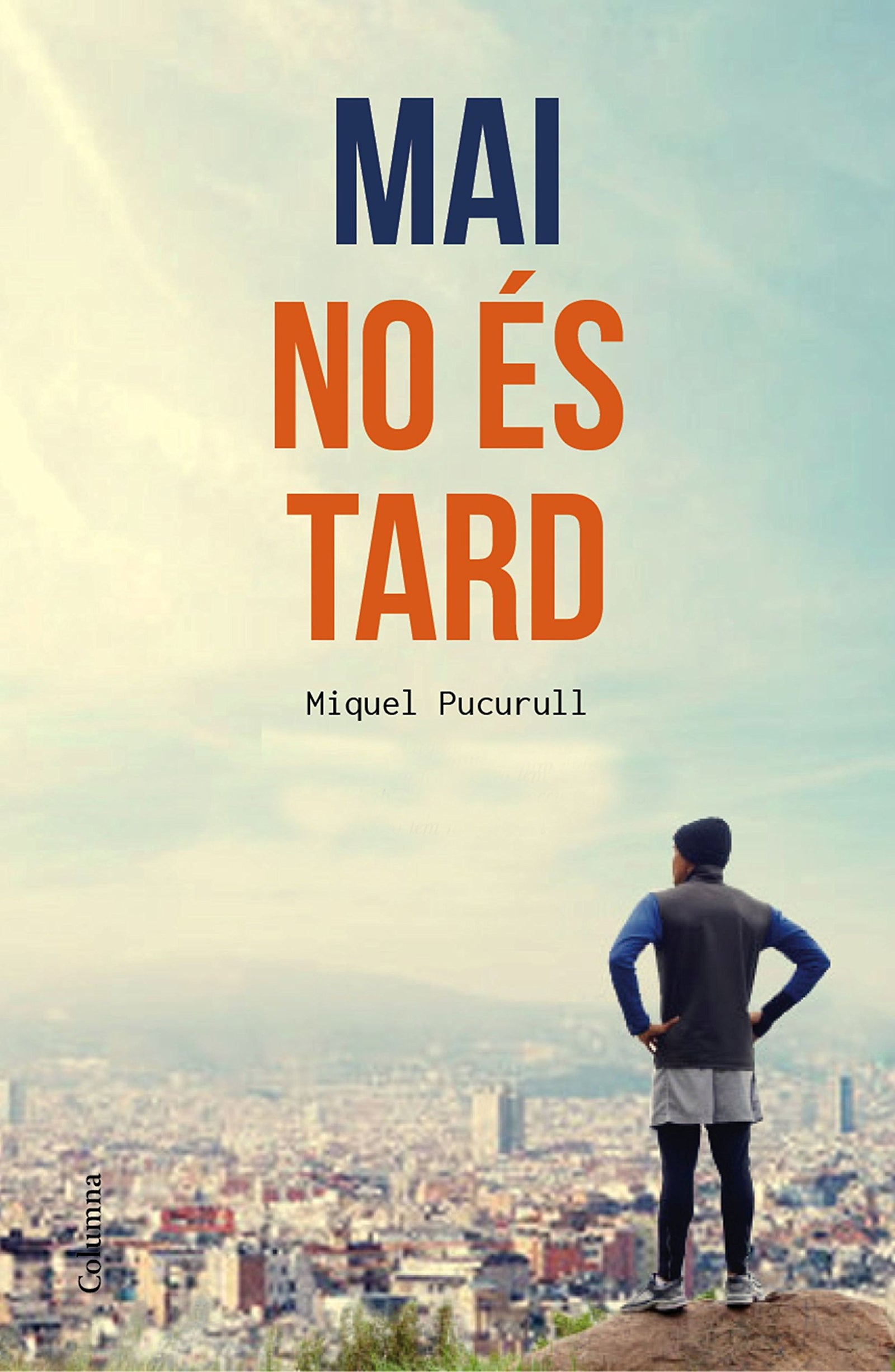 Mai no és tard (NO FICCIÓ COLUMNA)