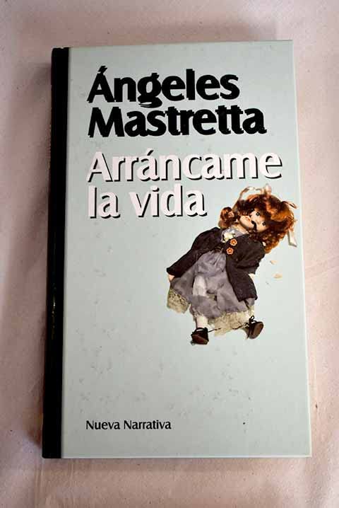 Arráncame la vida