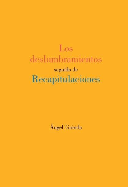 Los deslumbramientos seguido de Recapitulaciones: 290 (Olifante)