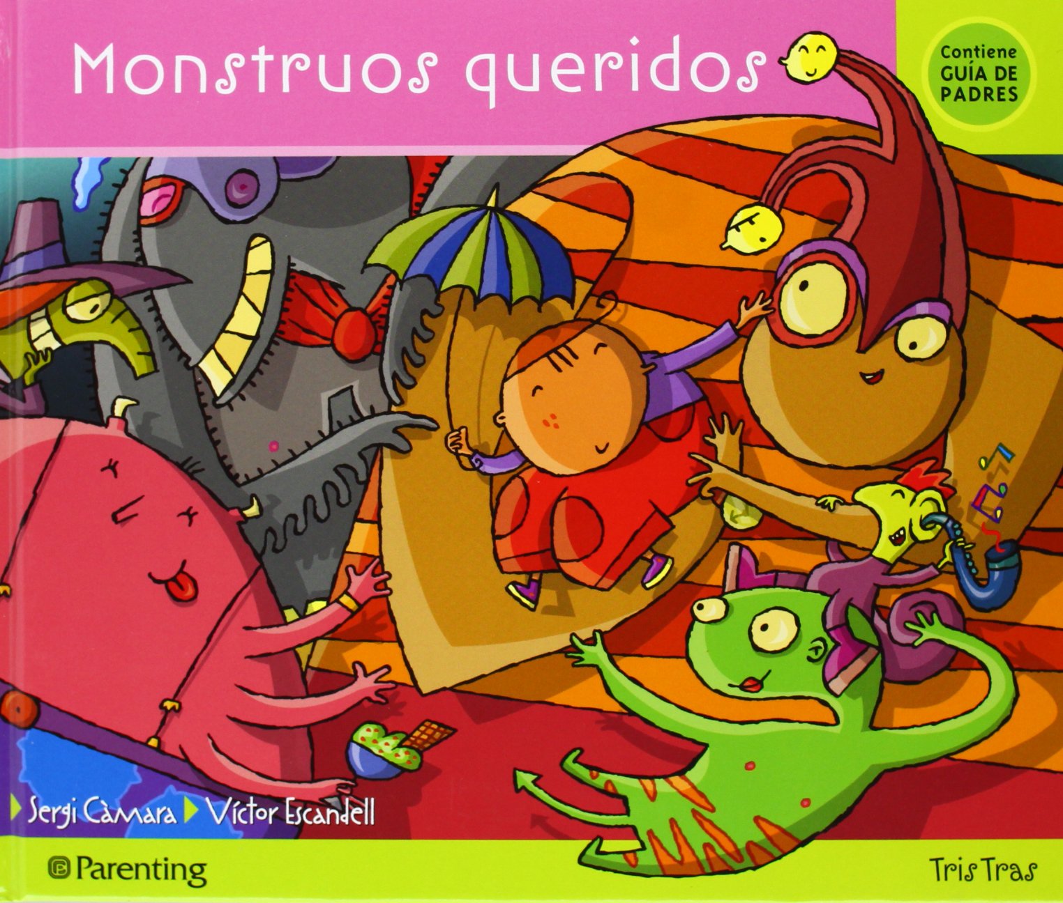 MONSTRUOS QUERIDOS (Tris tras)