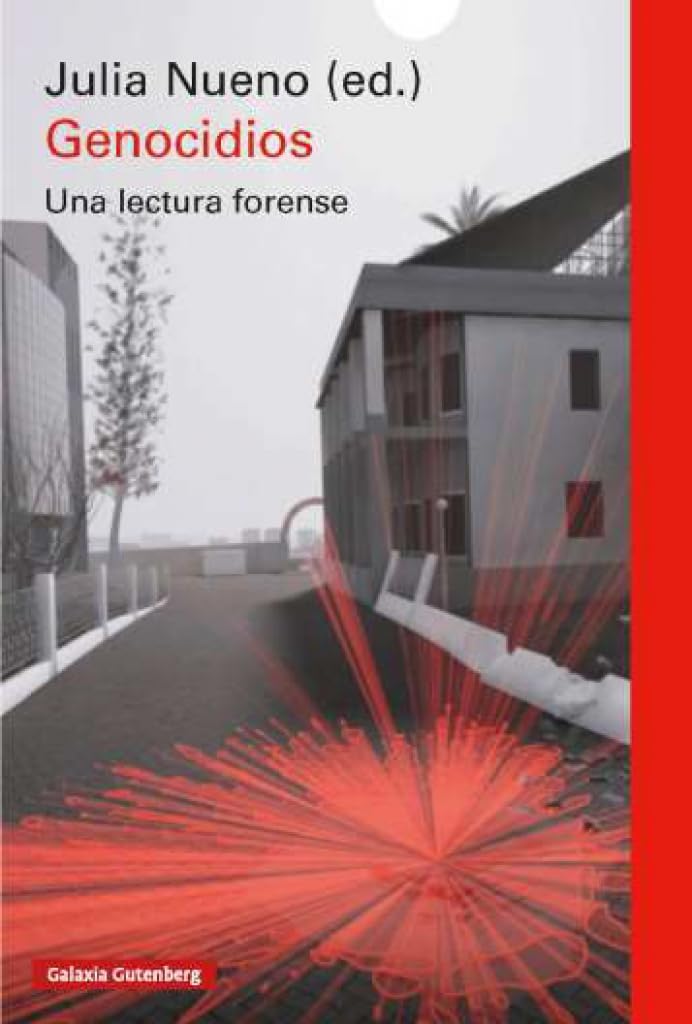 Genocidios: Una lectura forense (Ensayo)