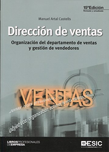 Dirección de ventas: Organización del departamento de ventas y gestión de vendedores (Libros profesionales)