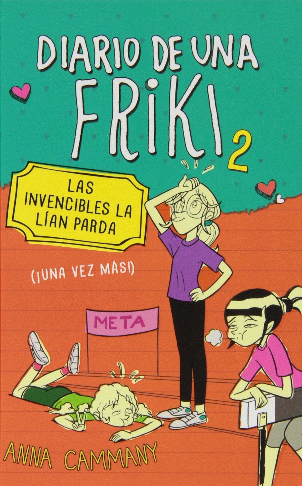 Las invencibles la lían parda (Diario de una friki 2): (¡Una vez más!) (Jóvenes lectores)