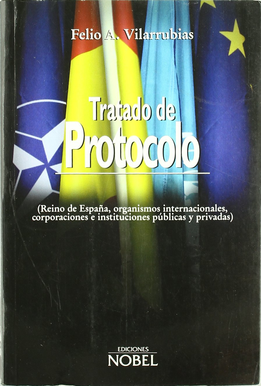 TRATADO DE PROTOCOLO 3ª Reino de España, Organ. Internac.: CORPORACIONES E INSTITUCIONES PUBLICAS Y PRIVADAS (NOBEL)