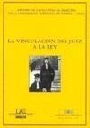 La vinculación del juez a la ley. Anuario de la Facultad de Derecho de la Universidad Autónoma de Madrid 1997: 1 (Anuarios (Facultad de Derecho UAM))
