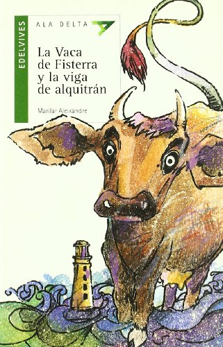 La vaca de Fisterra y la viga de alquitrán: 25 (Ala Delta - Serie verde)