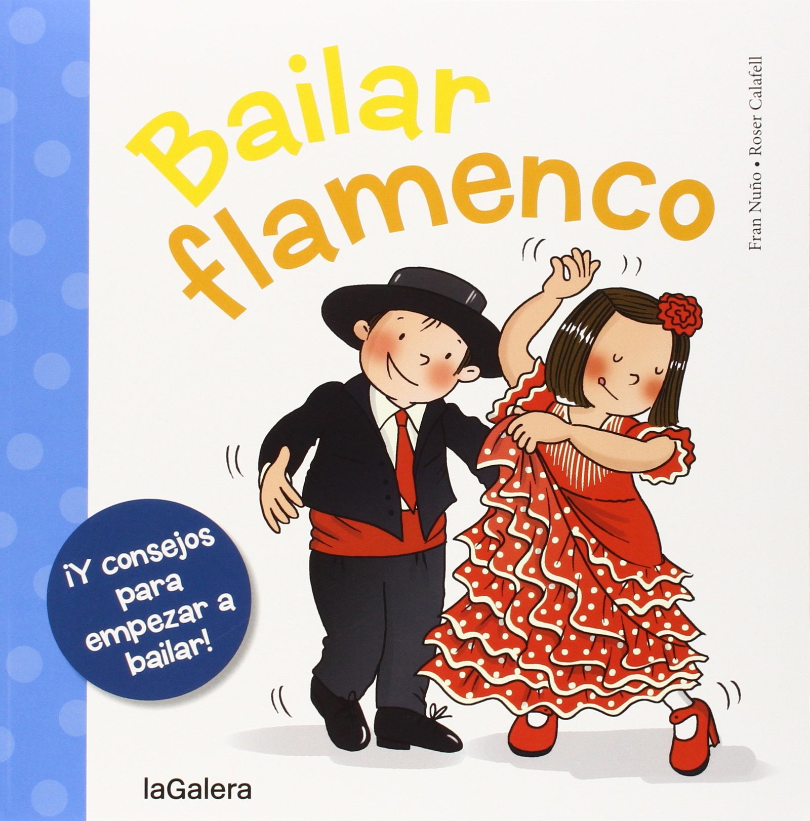 Bailar Flamenco: 18 (Tradiciones)