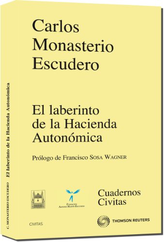 El laberinto de la hacienda autonómica (Cuadernos)