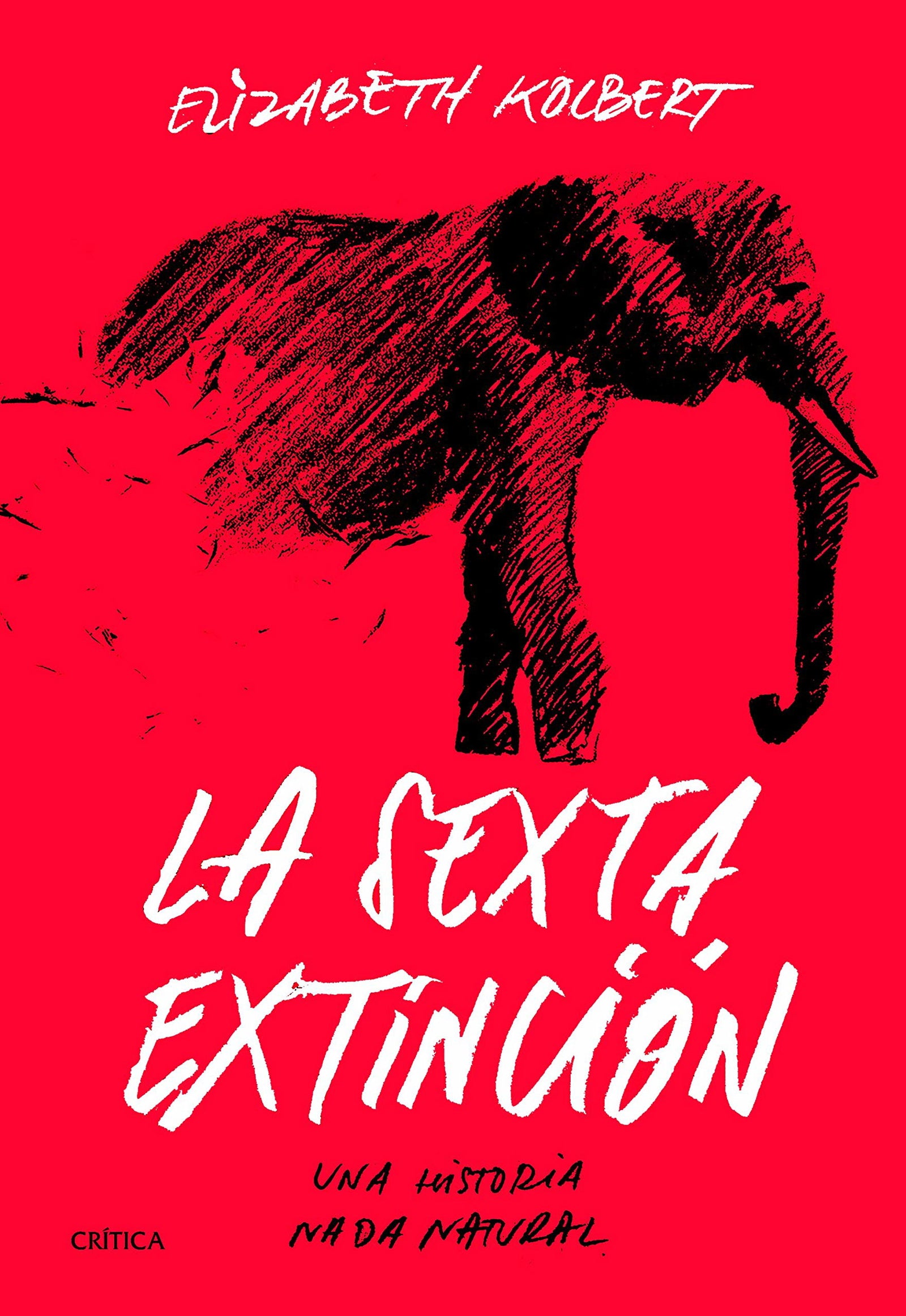 La sexta extinción: Una historia nada natural (Drakontos)