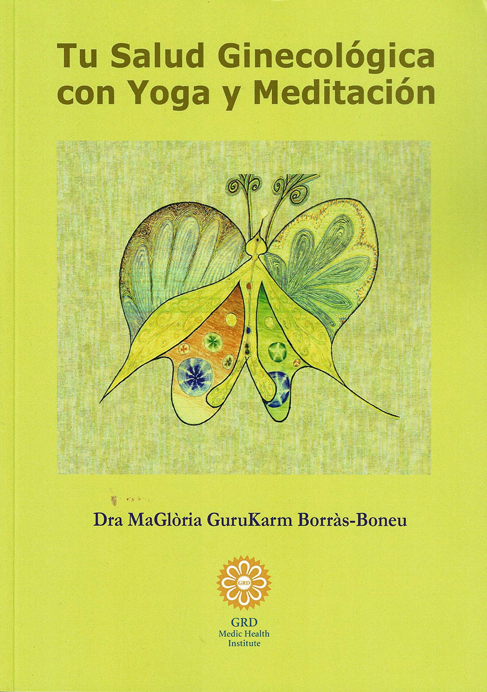 Tu Salud ginecológica con Yoga y Meditación