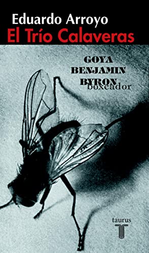 El Trio Calaveras (Goya, Benjamin,Byron): Goya, Benjamin y Byron-Boxeador (Pensamiento)