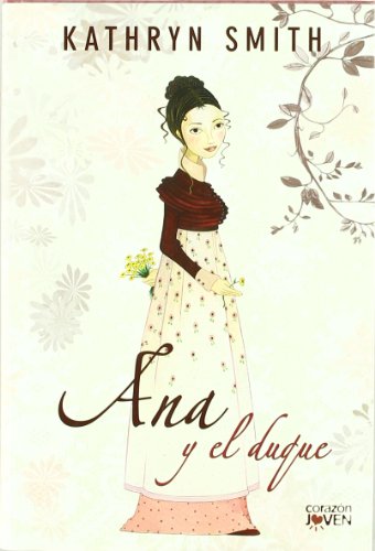 ANA Y EL DUQUE