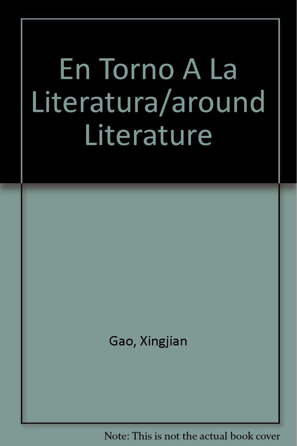 En Torno A La Literatura/around Literature
