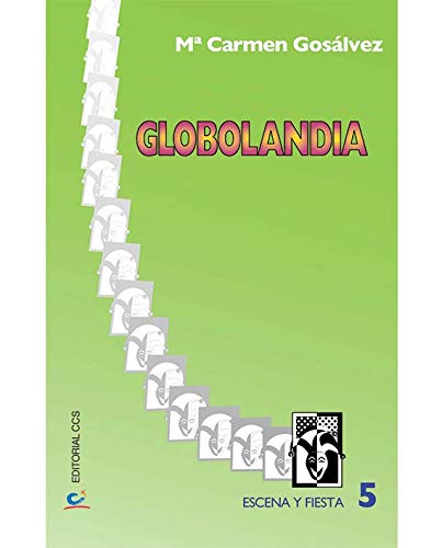Globolandia: 5 (Escena y Fiesta)
