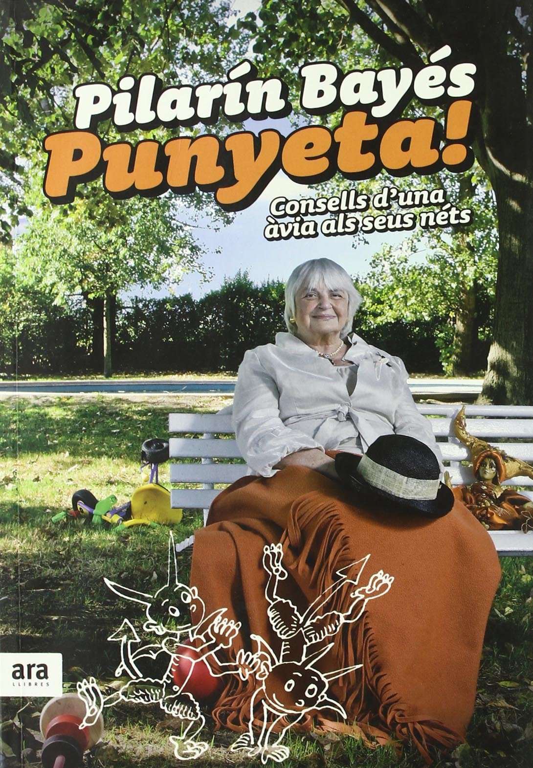 Punyeta! Consells D'Una Àvia Als Seus Néts (CATALAN)