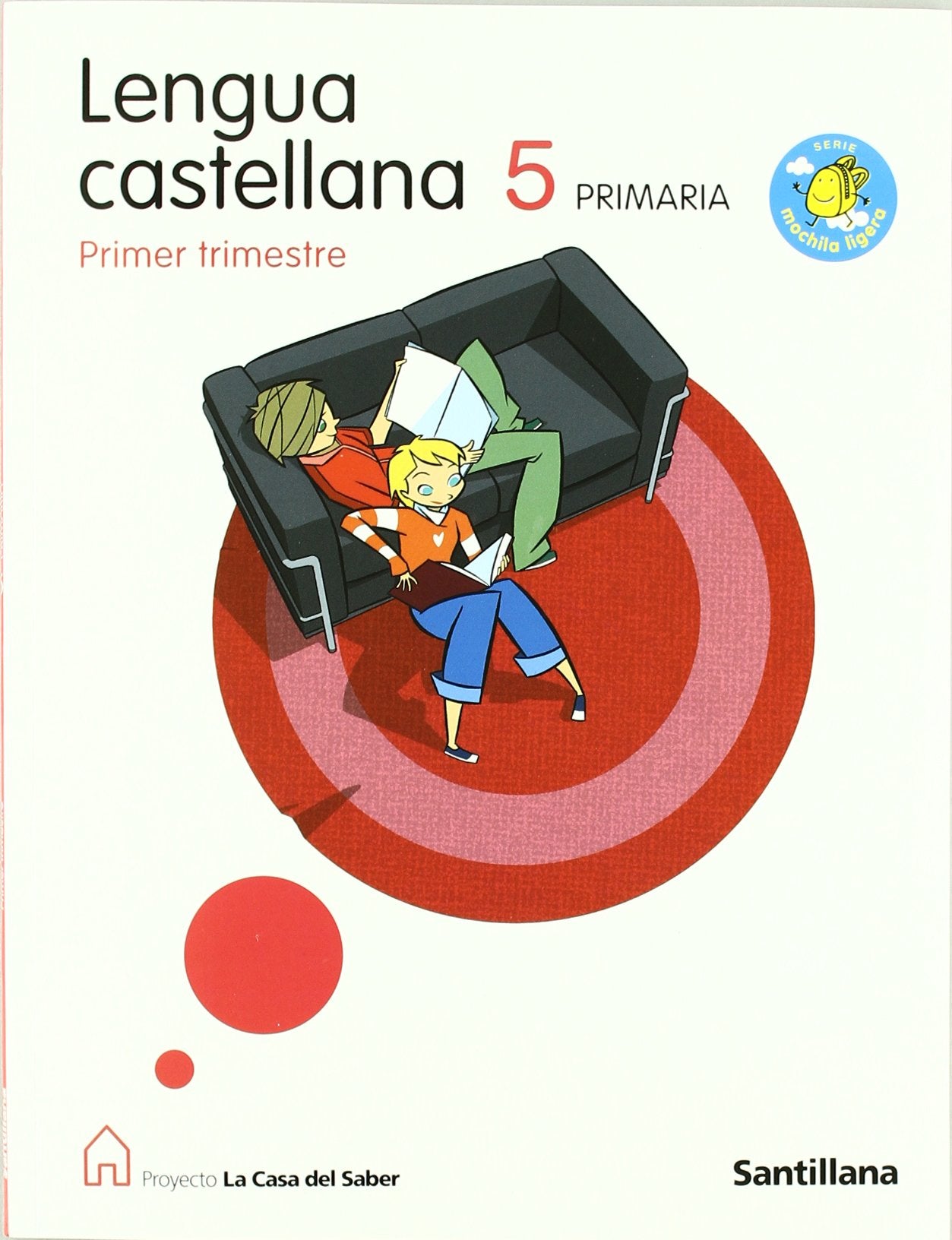 Lengua Castellana 5 (1, 2, 3 trimestre): Lengua Castellana 5 Primaria