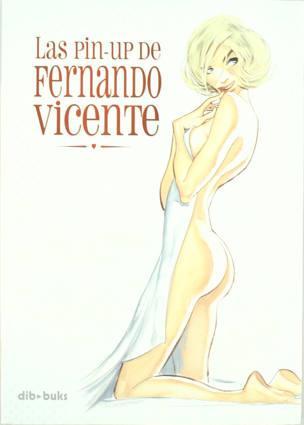 Las pin-up de Fernando Vicente (ILUSTRACION)