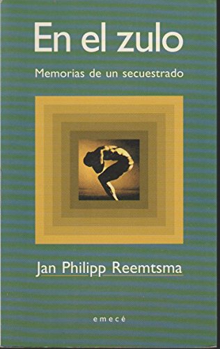 En el zulo. memorias de un secuestrado