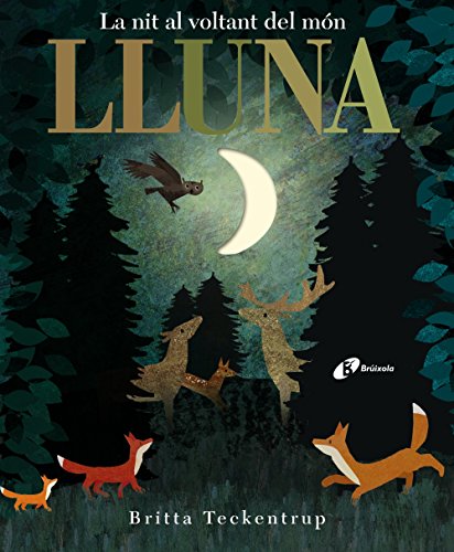 Lluna: La nit al voltant del món (Catalá - A PARTIR DE 3 ANYS - ÀLBUMS - Altres àlbums)