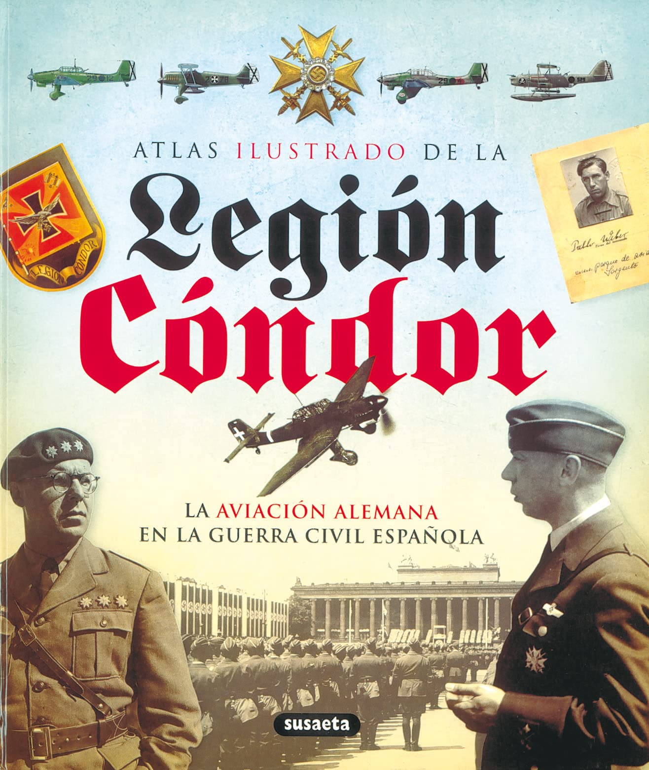 Legion Condor (Atlas Ilustrado)