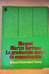 La produccion social de comunicacion