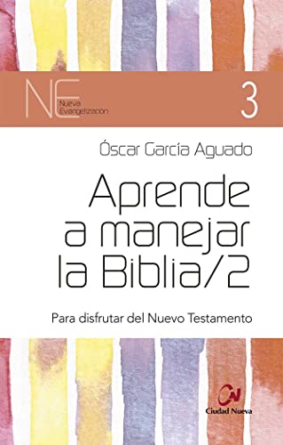 Aprende A manejar la Biblia 2 (NUEVA EVANGELIZACION)