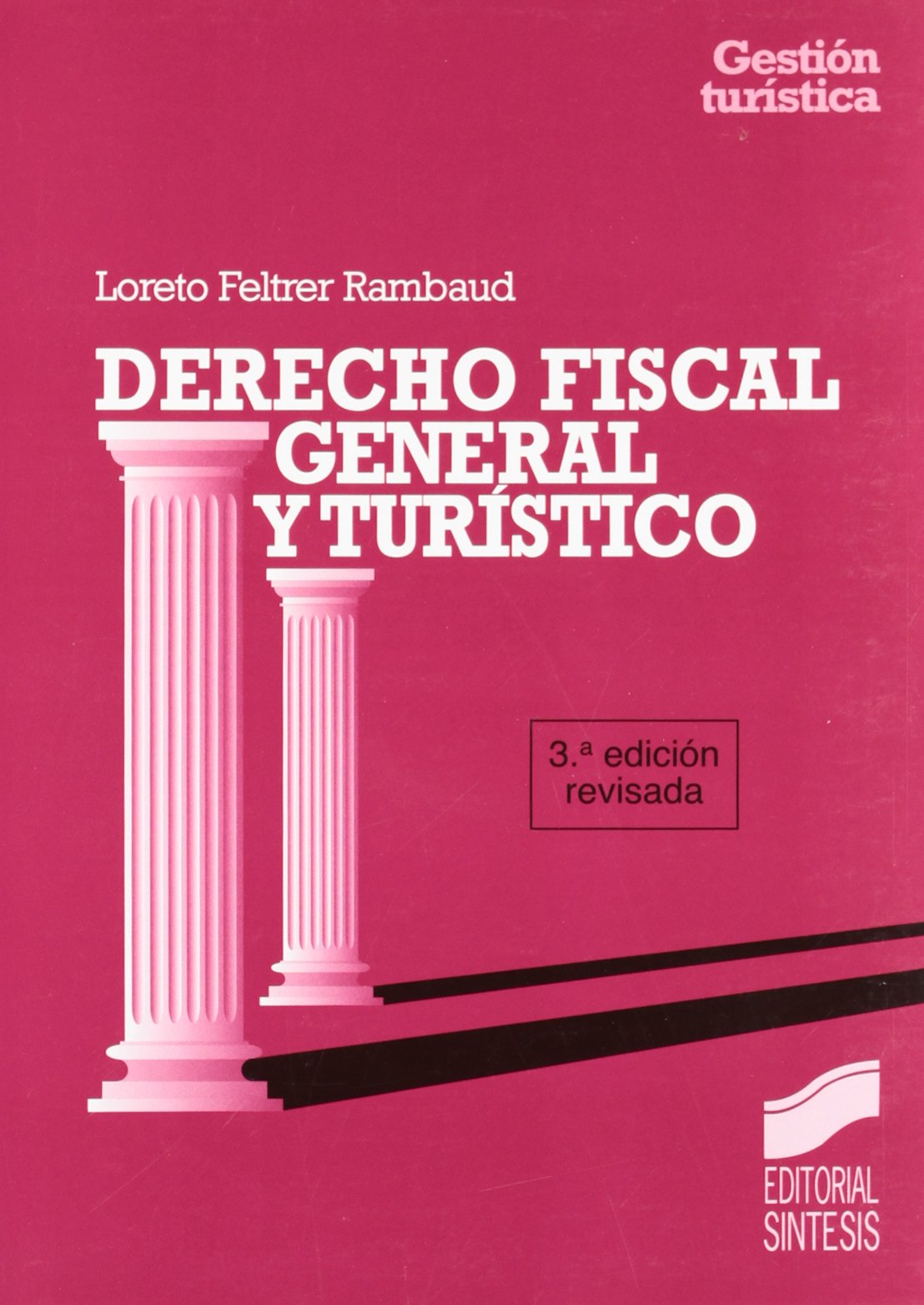 Derecho fiscal general y turístico