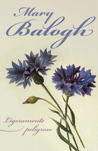 Ligeramente peligroso (NARRATIVA FEMENINA)