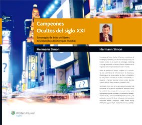 Campeones ocultos del siglo XXI: Estrategias de éxito de líderes desconocidos del mercado mundial (SIN COLECCION)