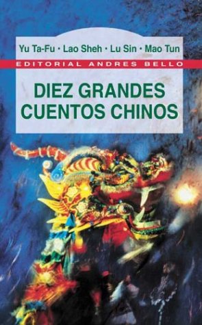 Diez grandes cuentos chinos / 10 great Chinese Tales