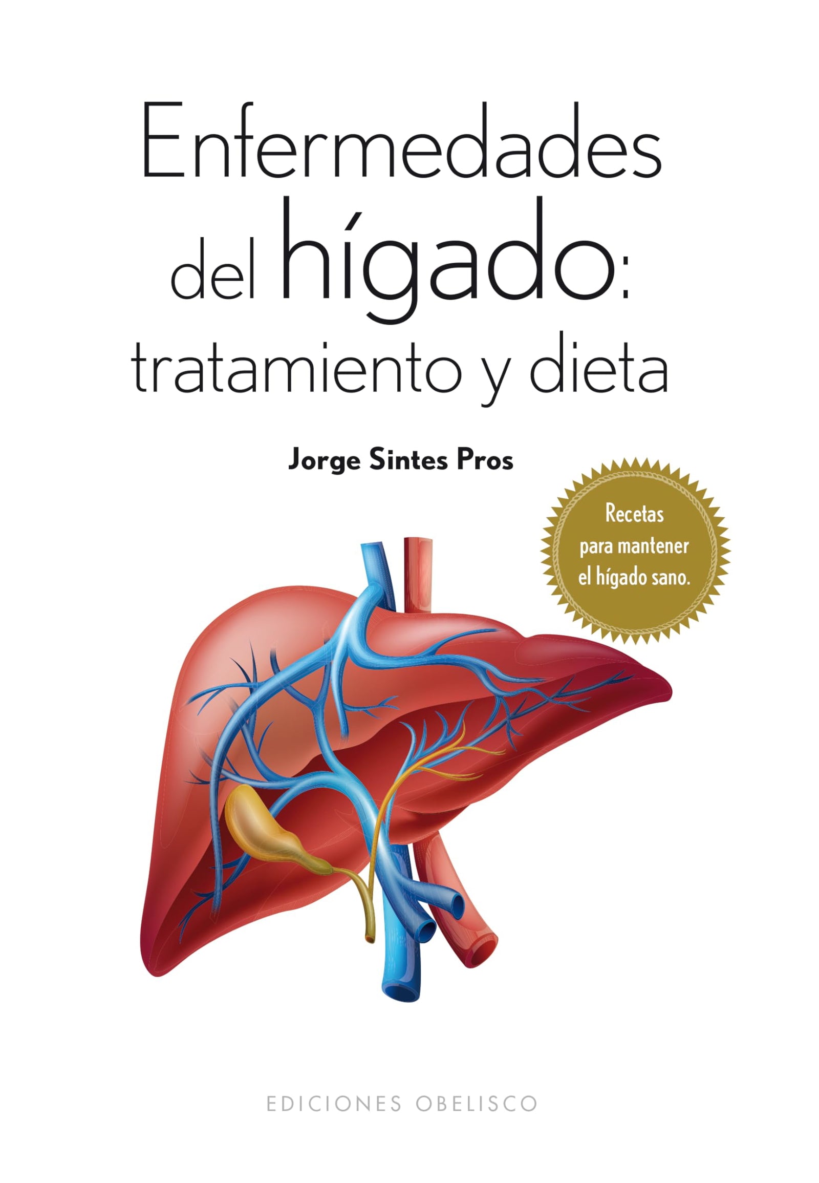 Enfermedades Del Hígado: Tratamiento Y Dieta (SALUD Y VIDA NATURAL)